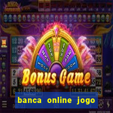 banca online jogo do bicho